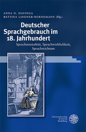 Deutscher Sprachgebrauch im 18. Jahrhundert von Havinga,  Anna D., Lindner-Bornemann,  Bettina