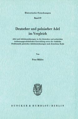 Deutscher und polnischer Adel im Vergleich. von Mikliss,  Peter