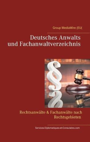 Deutsches Anwalts und Fachanwaltverzeichnis von Duthel,  Heinz, SDEC,  Services-Diplomatiques-et-Consulaires.com