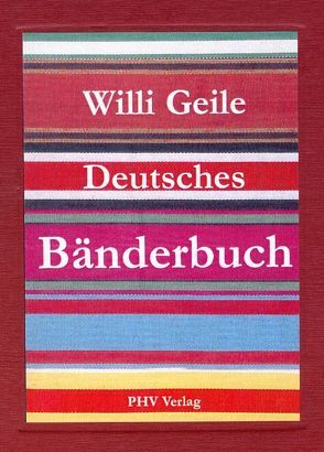 Deutsches Bänderbuch von Geile,  Willi