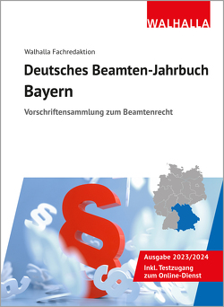 Deutsches Beamten-Jahrbuch Bayern 2023 von Walhalla Fachredaktion