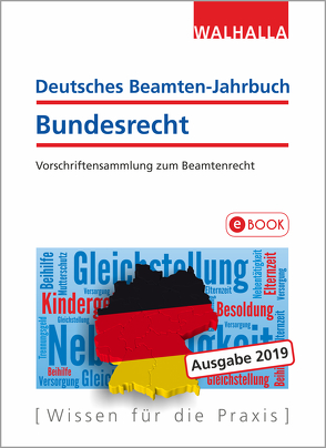 Deutsches Beamten-Jahrbuch Bundesrecht Jahresband 2019 von Walhalla Fachredaktion