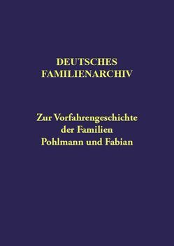Deutsches Familienarchiv. Ein genealogisches Sammelwerk / Deutsches Familienarchiv Band 158 von Schreckenberg,  Edith