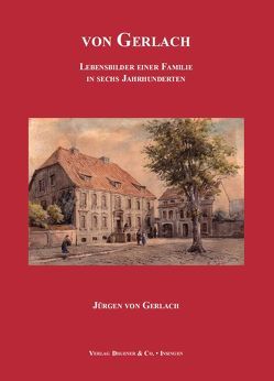 Deutsches Familienarchiv. Ein genealogisches Sammelwerk / von Gerlach von Gerlach,  Jürgen von