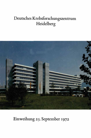 Deutsches Krebsforschungszentrum Heidelberg von Bauer,  Karl H., Wagner,  Gustav