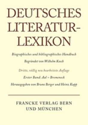 Deutsches Literatur-Lexikon / Aal – Bremeneck von Achnitz,  Wolfgang, Hagestedt,  Lutz, Kosch,  Wilhelm, Müller,  Mario, Ort,  Claus-Michael, Sdzuj,  Reimund B.