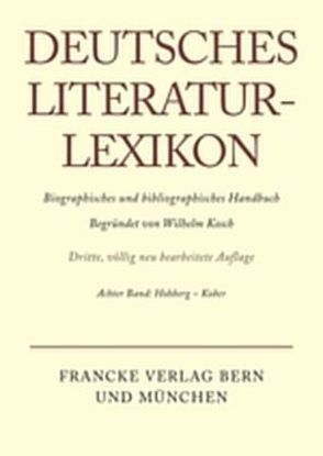 Deutsches Literatur-Lexikon / Hohberg- Kober von Achnitz,  Wolfgang, Hagestedt,  Lutz, Kosch,  Wilhelm, Müller,  Mario, Ort,  Claus-Michael, Sdzuj,  Reimund B.