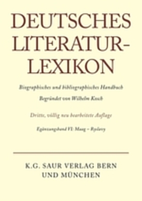 Deutsches Literatur-Lexikon / Maag – Ryslavy von Achnitz,  Wolfgang, Hagestedt,  Lutz, Kosch,  Wilhelm, Müller,  Mario, Ort,  Claus-Michael, Sdzuj,  Reimund B.