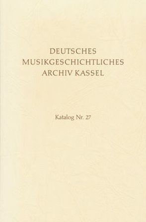 Deutsches Musikgeschichtliches Archiv. Katalog der Filmsammlung / Bd V / Sammeldrucke des 16. und 17. Jahrhunderts von Birkendorf,  Rainer, Kindermann,  Jürgen