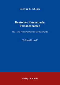 Deutsches Namenbuch: Personennamen von Schoppe,  Siegfried G.