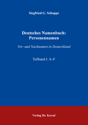 Deutsches Namenbuch: Personennamen von Schoppe,  Siegfried G.