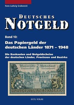 Deutsches Notgeld / Das Papiergeld der deutschen Länder 1871-1948, Band 10 von Grabowski,  Hans L
