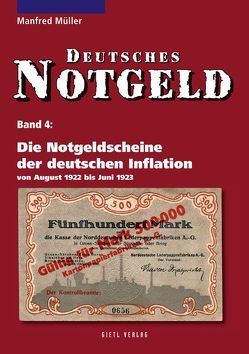 Deutsches Notgeld / Die Notgeldscheine der deutschen Inflation, Band 4 von Müller,  Manfred