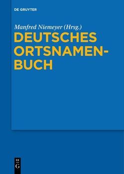Deutsches Ortsnamenbuch von Niemeyer,  Manfred