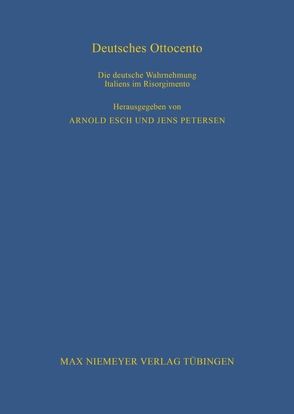 Deutsches Ottocento von Esch,  Arnold, Petersen,  Jens