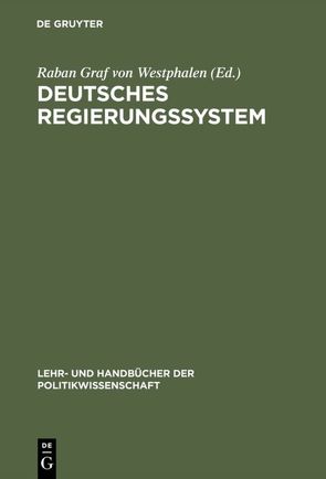 Deutsches Regierungssystem von Westphalen,  Raban Graf von