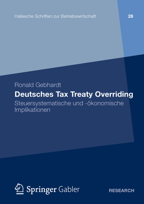 Deutsches Tax Treaty Overriding von Gebhardt,  Ronald
