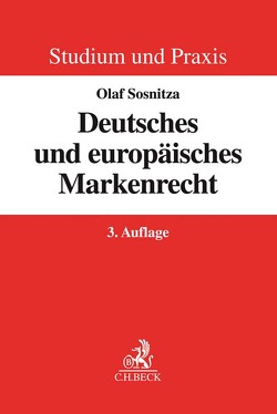 Deutsches und europäisches Markenrecht von Sosnitza,  Olaf