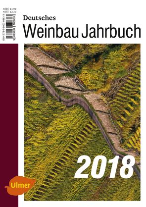 Deutsches Weinbaujahrbuch 2018 von Schultz,  Hans-Reiner, Stoll,  Manfred