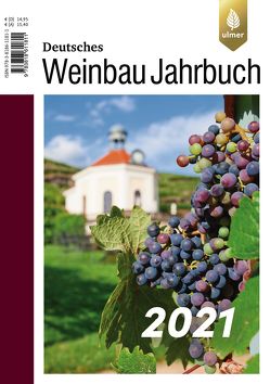 Deutsches Weinbaujahrbuch 2021 von Schultz,  Hans-Reiner, Stoll,  Manfred