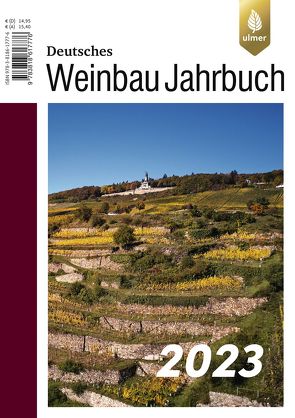 Deutsches Weinbaujahrbuch 2023 von Schultz,  Hans-Reiner, Stoll,  Manfred