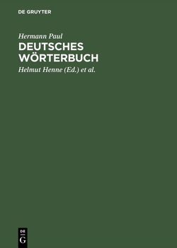 Deutsches Wörterbuch von Henne,  Helmut, Kämper,  Heidrun, Objartel,  Georg, Paul,  Hermann