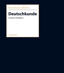 Deutschkunde von Waldherr,  Gerhard