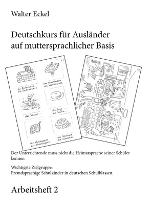 Deutschkurs für Ausländer auf muttersprachlicher Basis – Arbeitsheft 2 von Eckel,  Walter