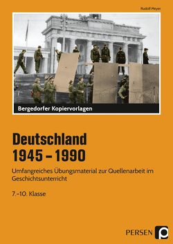 Deutschland 1945 – 1990 von Meyer,  Rudolf