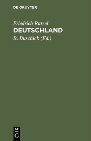 Deutschland von Buschick,  R., Ratzel,  Friedrich