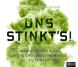 Uns stinkt’s! von Gander,  Sabrina, Holdinghausen,  Heike