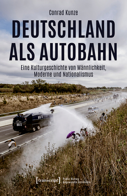 Deutschland als Autobahn von Kunze,  Conrad