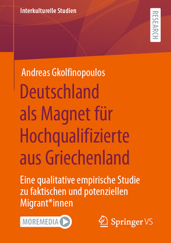 Deutschland als Magnet für Hochqualifizierte aus Griechenland von Gkolfinopoulos,  Andreas