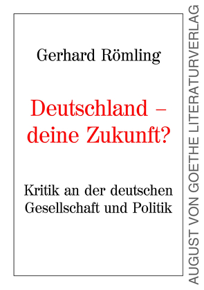 Deutschland – Deine Zukunft? von Römling,  Gerhard