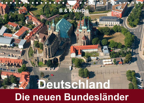 Deutschland – Die neuen Bundesländer (Wandkalender 2022 DIN A4 quer) von & Kalenderverlag Monika Müller,  Bild-
