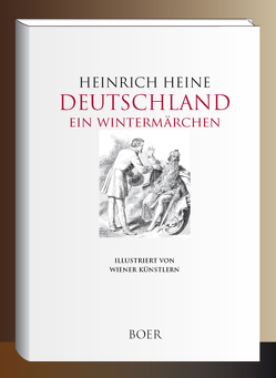 Deutschland. Ein Wintermärchen von Heine,  Heinrich