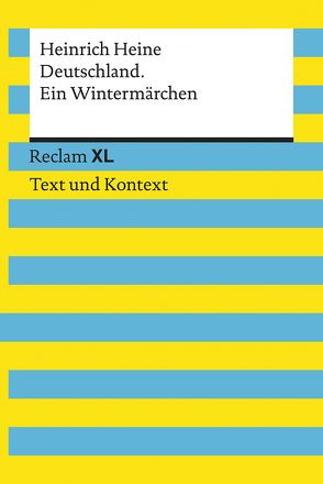 Deutschland. Ein Wintermärchen. Textausgabe mit Kommentar und Materialien von Heine,  Heinrich, Keul,  Wolfgang