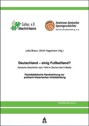 Deutschland – einig Fussballland? von Braun,  Jutta, Hagemann,  Ulrich