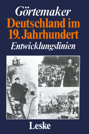 Deutschland im 19. Jahrhundert von Görtemaker,  Manfred