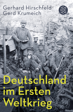 Deutschland im Ersten Weltkrieg von Hirschfeld,  Gerhard, Krumeich,  Gerd