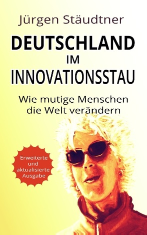 Deutschland im Innovationsstau von Stäudtner,  Jürgen