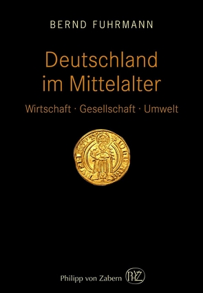 Deutschland im Mittelalter von Fuhrmann,  Bernd