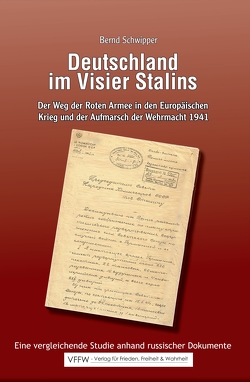 Deutschland im Visier Stalins von Dr. Schwipper,  Bernd