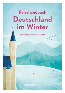 Reisehandbuch Deutschland im Winter – Reiseführer von Krieger,  Aylin, Krieger,  Stefan
