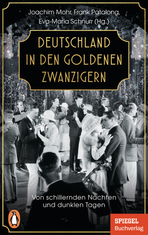 Deutschland in den Goldenen Zwanzigern von Mohr,  Joachim, Patalong,  Frank, Schnurr,  Eva-Maria