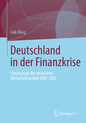 Deutschland in der Finanzkrise von Illing,  Falk