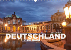 Deutschland in der Nacht (Wandkalender 2023 DIN A3 quer) von Schickert,  Peter