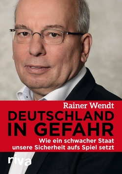 Deutschland in Gefahr von Wendt,  Rainer