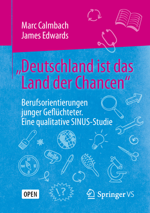„Deutschland ist das Land der Chancen“ von Calmbach,  Marc, Edwards,  James