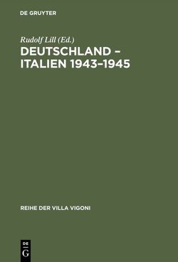 Deutschland – Italien 1943–1945 von Lill,  Rudolf